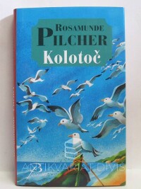 Pilcher, Rosamunde, Kolotoč, 2009