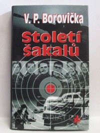 Borovička, Václav Pavel, Století šakalů, 2008