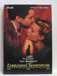 Norman, Marc, Stoppard, Tom, Zamilovaný Shakespeare - Fakta, fikce, film, 1999