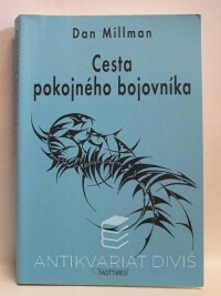 Millman, Dan, Cesta pokojného bojovníka, 2004