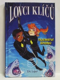 Luper, Eric, Lovci klíčů: Tajemství špionů, 2017