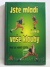 Cotta, Horst, Jste mladí jako vaše klouby, 1995