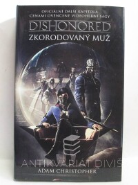 Christopher, Adam, Dishonored: Zkorodovaný muž, 2017