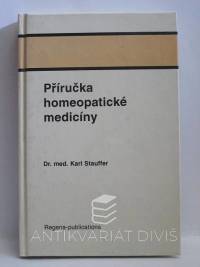Stauffer, Karl, Příručka homeopatické medicíny, 0