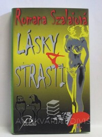 Szalaiová, Romana, Lásky a strasti, 2007
