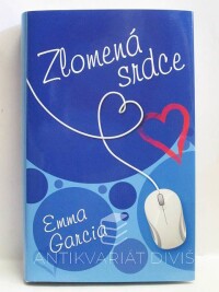 Garcia, Emma, Zlomená srdce, 2013