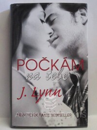 Lynn, J. (Armentrout Jennifer L.), Počkám na tebe, 2014