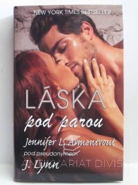 Lynn, J. (Jennifer L. Armentrout), Láska pod parou, 2015