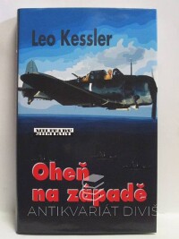 Kessler, Leo, Oheň na západě, 2010