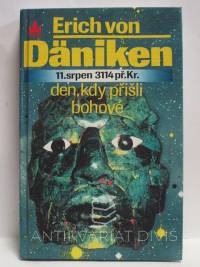 Däniken, Erich von, Den, kdy přišli bohové: 11. srpen 3114 př. Kr., 1994