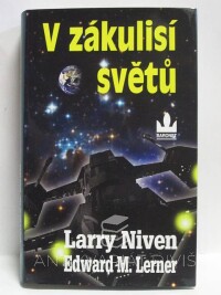 Niven, Larry, Lerner, Edward M., V zákulisí světů, 2010