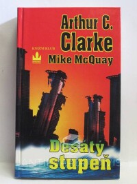 McQuay, Mike, Clarke, Arthur C., Desátý stupeň, 1997