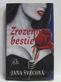 Švecová, Jana, Zrození bestie, 2008
