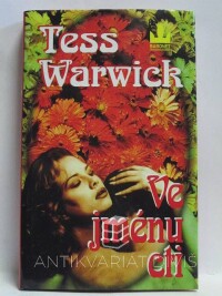 Warwick, Tess, Ve jménu cti, 2000