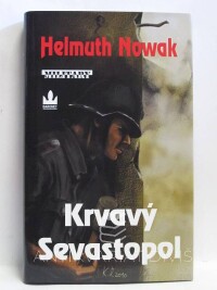 Nowak, Helmuth, Krvavý Sevastopol, 2010