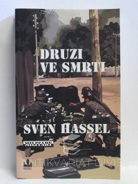 Hassel, Sven, Druzi ve smrti, 2007