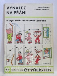 Štíplová, Ljuba, Němeček, Jaroslav, Čtyřlístek 54: Vynález na přání, 1976