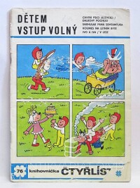 Štíplová, Ljuba, Němeček, Jaroslav, Čtyřlístek 76: Dětem vstup volný, 1979