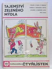Štíplová, Ljuba, Němeček, Jaroslav, Čtyřlístek 90: Tajemství zeleného mýdla, 1981