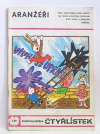 Štíplová, Ljuba, Němeček, Jaroslav, Čtyřlístek 129: Aranžéři, 1985