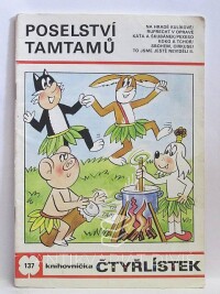 Štíplová, Ljuba, Němeček, Jaroslav, Čtyřlístek 137: Poselství tamtamů, 1986