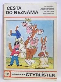 Štíplová, Ljuba, Němeček, Jaroslav, Čtyřlístek 147: Cesta do neznáma, 1987