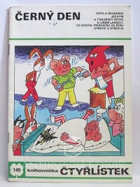 Štíplová, Ljuba, Němeček, Jaroslav, Čtyřlístek 149: Černý den, 1987