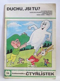 Štíplová, Ljuba, Němeček, Jaroslav, Čtyřlístek 156: Duchu, jsi tu?, 1988