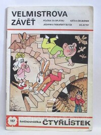 Štíplová, Ljuba, Němeček, Jaroslav, Čtyřlístek 157: Velmistrova závěť, 1988