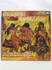 kolektiv, autorů, Čhajóri Románi: Cigánske piesne a tance / Gipsy Songs and Dances, 1978