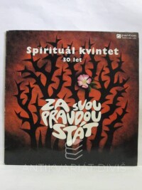 Spirituál, kvintet, Za svou pravdou stát - Spirituál kvintet 30 let, 1990