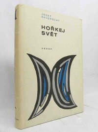 Škvorecký, Josef, Hořkej svět, 1969