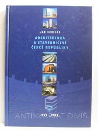 Konicar, Jan, Architektura a stavebnictví České republiky 1992-2002, 2002