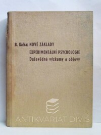 Kafka, Břetislav, Nové základy experimentální psychologie: Duševědné výzkumy a objevy, 1948