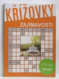 kolektiv, autorů, Křížovky - Zajímavosti, 2014