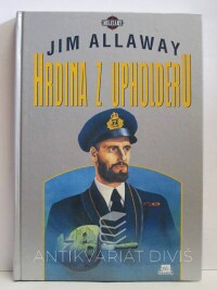Allaway, Jim, Hrdina z Upholderu, 1996