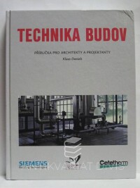 Daniels, Klaus, Technika budov: Příručka pro architekty a projektanty, 2003