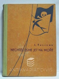 Ransome, Arthur, Nechtěli jsme jet na moře (Dobrodružství Vlaštovek), 1948