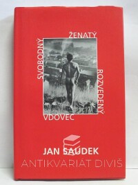 Saudek, Jan, Svobodný, ženatý, rozvedený, vdovec, 2000