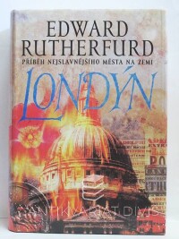 Rutherfurd, Edward, Londýn: Příběh nejslavnějšího města na zemi, 1999