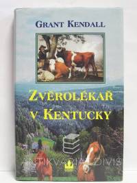 Kendall, Grant, Zvěrolékař v Kentucky, 1997