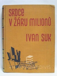 Suk, Ivan, Srdce v žáru milionů, 1933