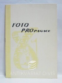 kolektiv, autorů, FotoPropagace, 0