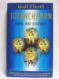 O'Farrel, Gerald, Tutanchamon: Podvod, nebo skutečnost?, 2002
