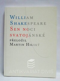 Shakespeare, William, Sen noci svatojánské, 2013