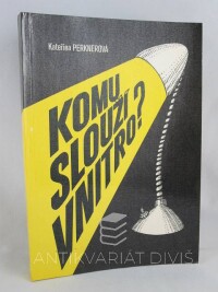 Perknerová, Kateřina, Komu slouží vnitro, 1992