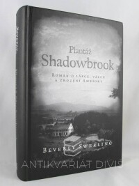 Swerling, Beverly, Plantáž Shadowbrook, 2007