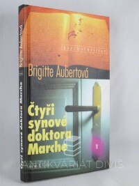 Aubertová, Brigitte, Čtyři synové doktora Marche, 2001
