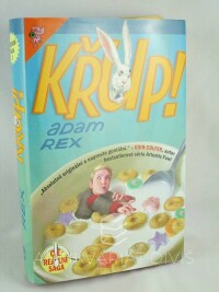 Rex, Adam, Křup!, 2015