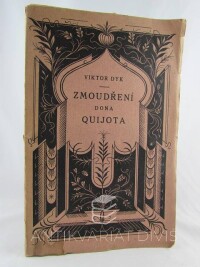 Dyk, Viktor, Zmoudření Dona Quijota, 1922